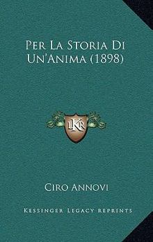 Paperback Per La Storia Di Un'Anima (1898) [Italian] Book