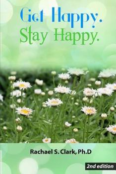 Paperback Get Happy. Stay Happy.: 2nd Edition Book