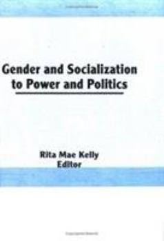 Hardcover Gender and Socialization to Power and Politics Book