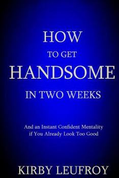 Paperback How To Get Handsome In Two Weeks Book