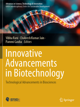Paperback Innovative Advancements in Biotechnology: Technological Advancements in Biosciences Book