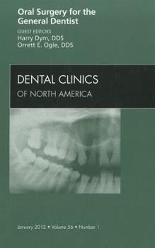 Hardcover Oral Surgery for the General Dentist, an Issue of Dental Clinics: Volume 56-1 Book