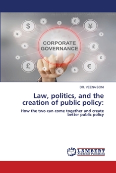 Paperback Law, politics, and the creation of public policy Book