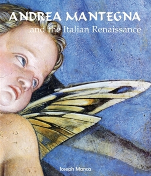 Hardcover Andrea Mantegna: And the Italian Renaissance Book