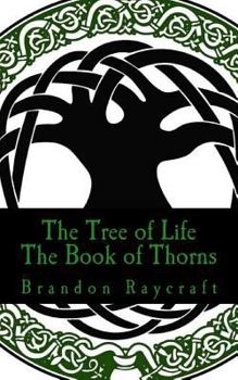 Paperback The Tree of Life: The Book of Thorns Book