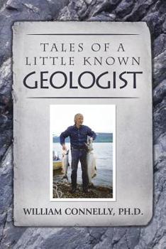 Paperback Tales of a Little Known Geologist (color): Color Edition Book