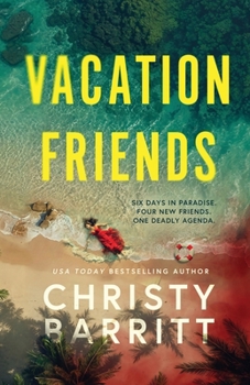 Paperback Vacation Friends: A twisty, unputdownable thriller Book