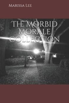 Paperback The Morbid Morale Collection Book