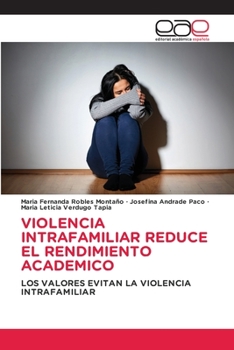 Paperback Violencia Intrafamiliar Reduce El Rendimiento Academico [Spanish] Book