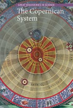 The Copernican System - Book  of the Great Discoveries in Science