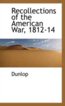 Paperback Recollections of the American War, 1812-14 Book