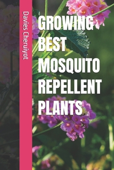 Paperback Growing Best Mosquito Repellent Plants Book