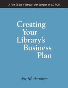 Paperback Creating Your Library's Business Plan: A How-To-Do-It Manual with Samples on CD-ROM Book