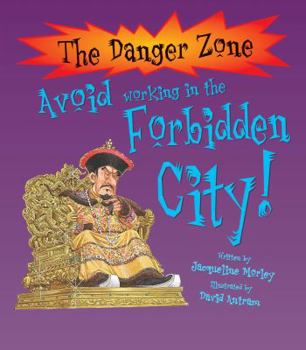 Paperback Avoid Working in the Forbidden City. Written by Jacqueline Morley Book