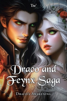 Paperback Draco and Feynx Saga: Draco's Awakening Book