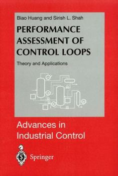 Hardcover Performance Assessment of Control Loops: Theory and Applications Book