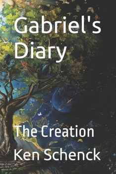 Paperback Gabriel's Diary: The Creation Book