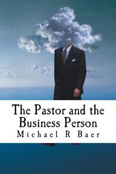 Paperback The Pastor and the Business Person Book