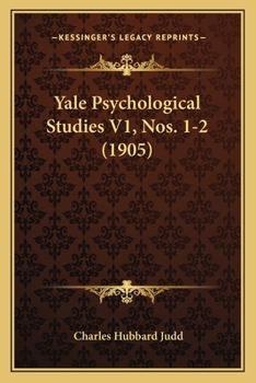 Paperback Yale Psychological Studies V1, Nos. 1-2 (1905) Book