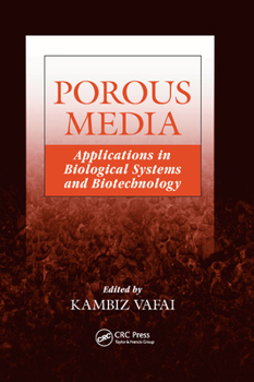 Paperback Porous Media: Applications in Biological Systems and Biotechnology Book