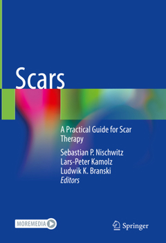 Hardcover Scars: A Practical Guide for Scar Therapy Book