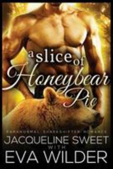 Paperback A Slice of Honeybear Pie Book