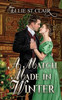 Paperback A Match Made in Winter: A Historical Regency Christmas Romance Book