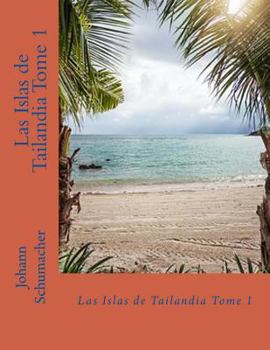 Paperback Las islas de Tailandia Tomo 1 [Spanish] Book