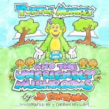 Paperback Turtle Monkey and the Unfriendly Mushrooms Book