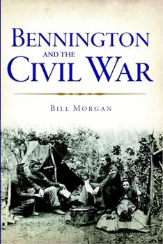 Paperback Bennington and the Civil War Book