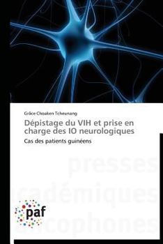 Paperback Dépistage Du Vih Et Prise En Charge Des IO Neurologiques [French] Book