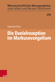 Hardcover Die Danielrezeption Im Markusevangelium [German] Book
