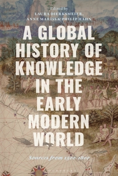 Paperback A Global History of Knowledge in the Early Modern World: Sources from 1500-1800 Book