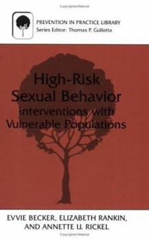 Hardcover High-Risk Sexual Behavior: Interventions with Vulnerable Populations Book