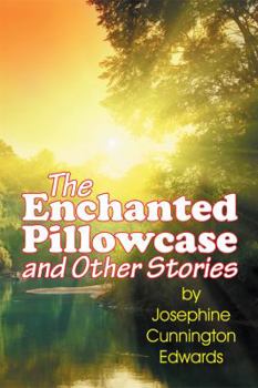 Paperback The Enchanted Pillowcase and Other Stories Book