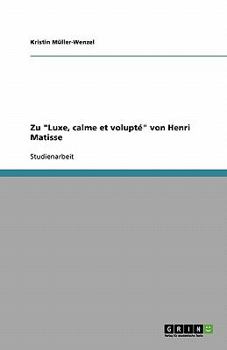 Paperback Zu "Luxe, calme et volupté" von Henri Matisse [German] Book