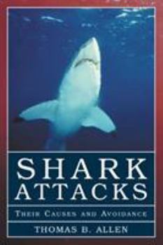 Hardcover Shark Attacks: Their Causes and Avoidance Book