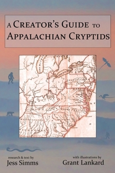 Paperback A Creator's Guide to Appalachian Cryptids Book