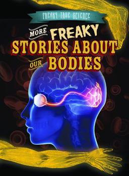 Paperback More Freaky Stories about Our Bodies Book