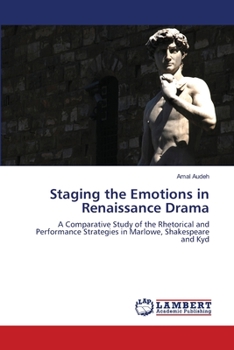 Paperback Staging the Emotions in Renaissance Drama Book