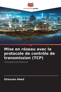 Paperback Mise en réseau avec le protocole de contrôle de transmission (TCP) [French] Book