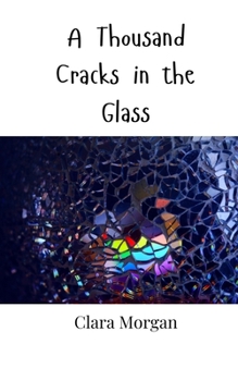 Paperback A Thousand Cracks in the Glass Book