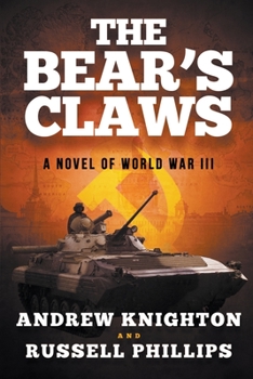 Paperback The Bear's Claws: A Novel of World War III Book