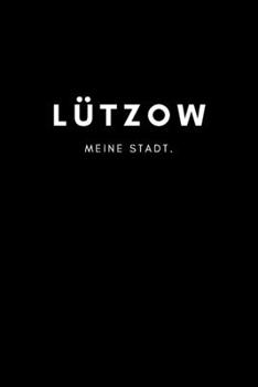 L�tzow: Notizbuch A5 mit 120 Seiten Punktraster Dotted Notizblock, Journal, Notebook Deine Stadt, Notizen, To Do's