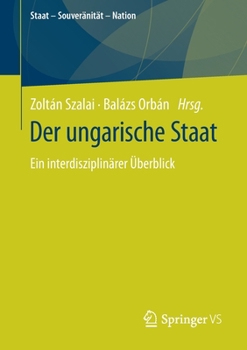 Paperback Der Ungarische Staat: Ein Interdisziplinärer Überblick [German] Book