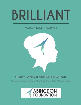 Paperback Brilliant Activity Book Volume 1: STEAM Games to Inspire & Motivate Book