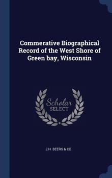 Hardcover Commerative Biographical Record of the West Shore of Green bay, Wisconsin Book
