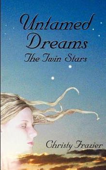 Paperback Untamed Dreams- The Twin Stars Book