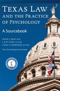 Texas Law and the Practice of Psychology: A Sourcebook