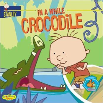 Paperback Stanley In a While Crocodile Book